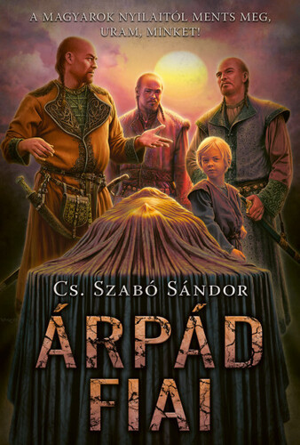 Árpád fiai - Sándor Cs. Szabó