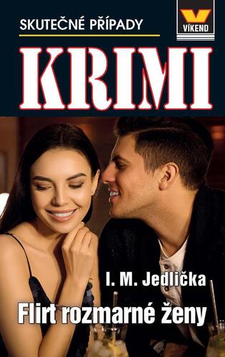 Flirt rozmarné ženy - Krimi 2/23 - I. M. Jedlička