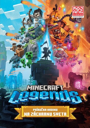 Minecraft Legends: Príručka hrdinu na záchranu sveta - Kolektív autorov,Kolektív autorov,Jaroslav Brožina