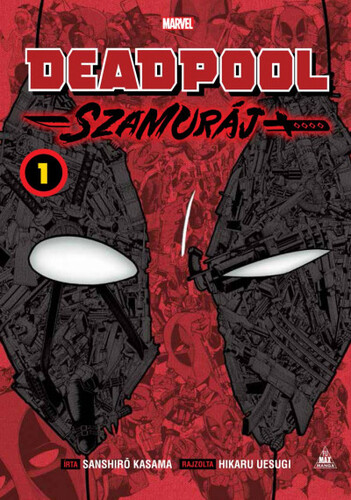 Deadpool - Szamuráj manga 1. - Sanshiro Kasama