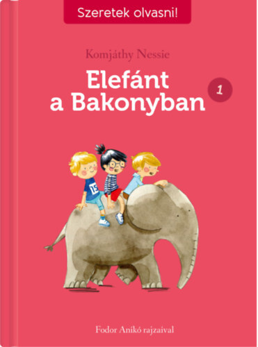 Elefánt a Bakonyban 1. - Nessie Komjáthy