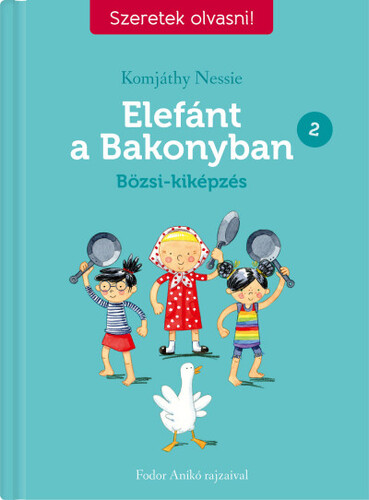 Elefánt a Bakonyban 2: Bözsi-kiképzés - Nessie Komjáthy