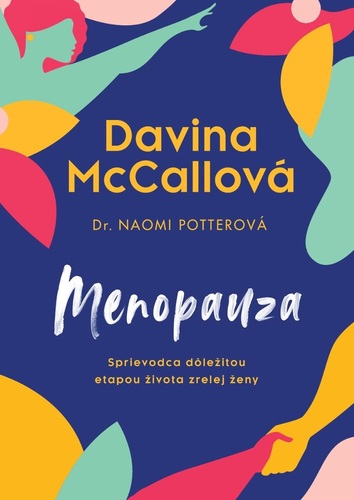 Menopauza - Davina McCall,Naomi Potter,Zora Ličková