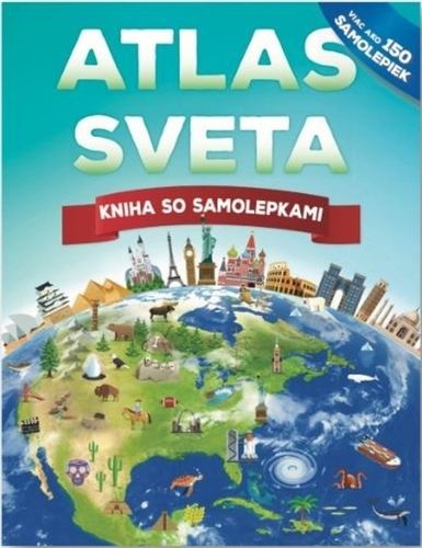 Kniha so samolepkami: Atlas sveta - John Malam