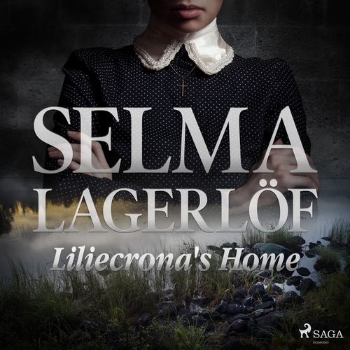 Saga Egmont Liliecrona\'s Home (EN)