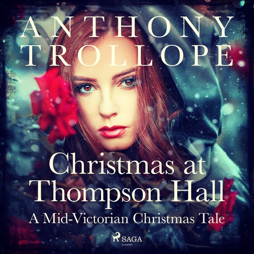 Saga Egmont Christmas at Thompson Hall: A Mid-Victorian Christmas Tale (EN)