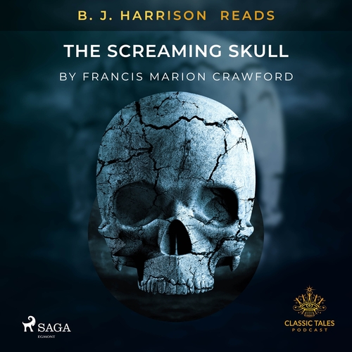 Saga Egmont B. J. Harrison Reads The Screaming Skull (EN)
