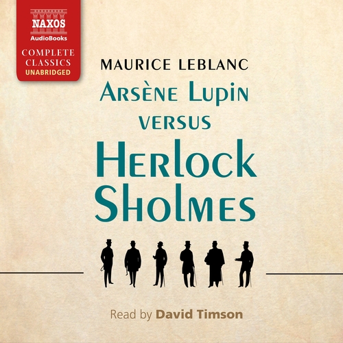 Naxos Audiobooks Arsene Lupin versus Herlock Sholmes (EN)