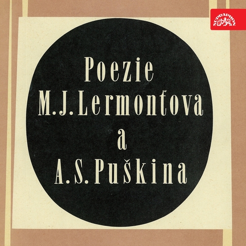 SUPRAPHON a.s. Poezie M. J.Lermontova a A. S. Puškina