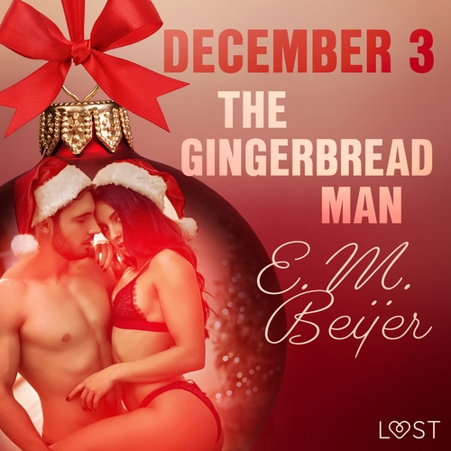 Saga Egmont December 3: The Gingerbread Man - An Erotic Christmas Calendar (EN)