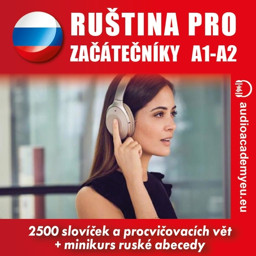 Audioacademyeu Ruština pro začátečníky A1-A2