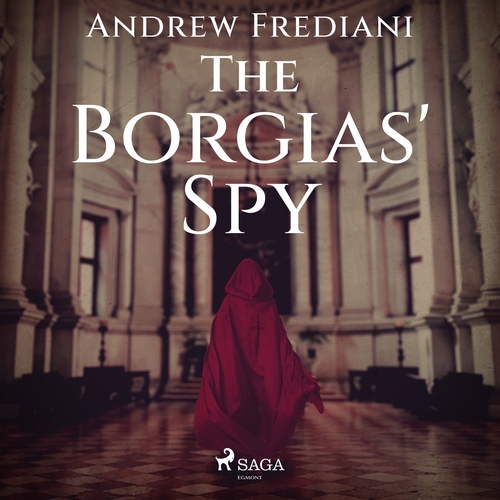 Saga Egmont The Borgias\' Spy (EN)
