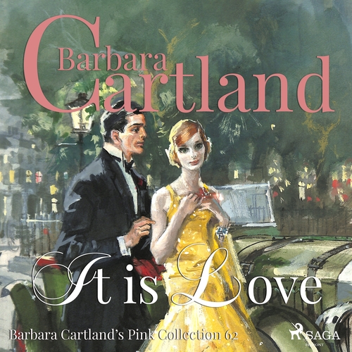 Saga Egmont It is Love (Barbara Cartland’s Pink Collection 62) (EN)