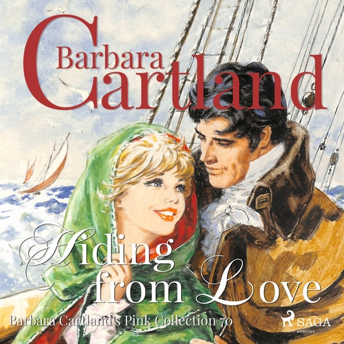 Saga Egmont Hiding From Love (Barbara Cartland’s Pink Collection 70) (EN)