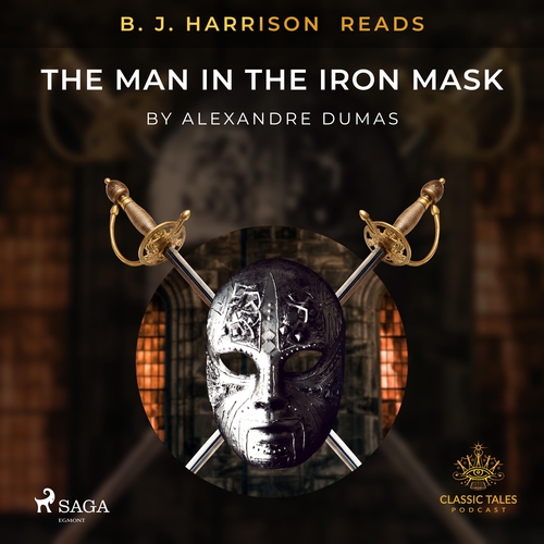 Saga Egmont B. J. Harrison Reads The Man in the Iron Mask (EN)