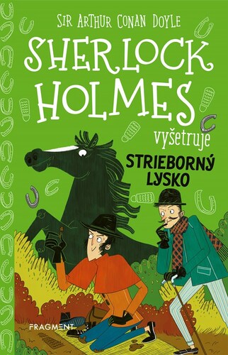Sherlock Holmes vyšetruje 5: Strieborný lysko - Stephanie Baudet,Arthur Conan Doyle,Silvia Slaničková