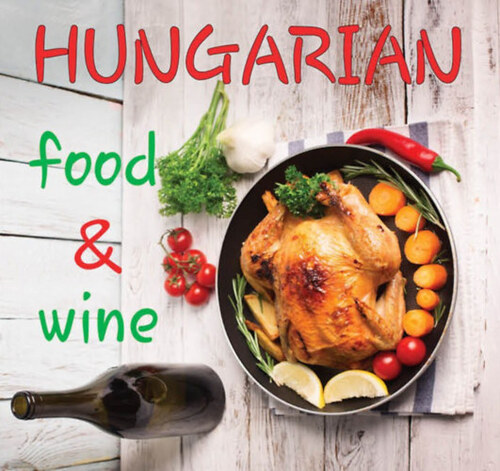 Hungarian Fine Food & Wine - Ildikó Kolozsvári