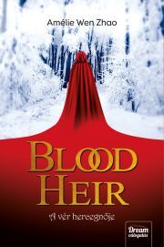 Blood Heir – A vér hercegnője - Zhao Amélie When
