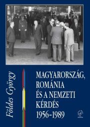Magyarország, Románia és a nemzeti kérdés - György Földes