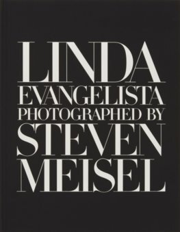Linda Evangelista Photographed by Steven Meisel - Steven Meisel