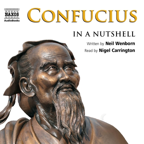 Naxos Audiobooks Confucius – In a Nutshell (EN)