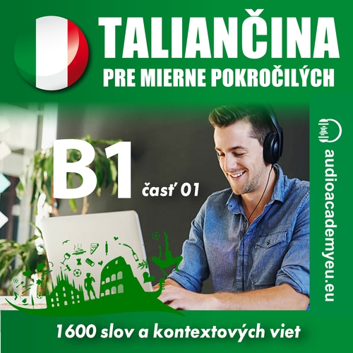 Audioacademyeu Taliančina pre mierne pokročilých B1 - časť 1