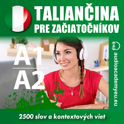 Audioacademyeu Taliančina pre začiatočníkov A1-A2