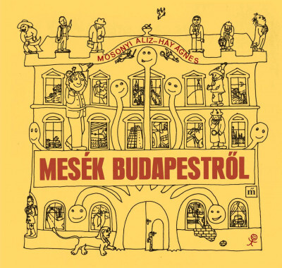Mesék Budapestről - Aliz Mosonyi