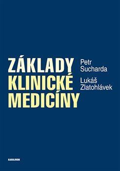 Základy klinické medicíny - Lukáš Zlatohlávek