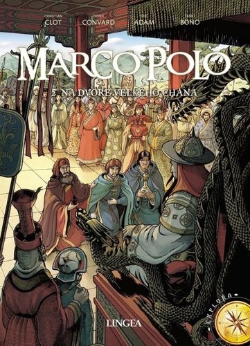 Marco Polo 2. - Na dvore veľkého chána - Kolektív autorov