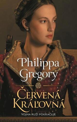 Červená kráľovná - Philippa Gregory