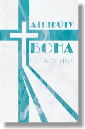 Atribúty Boha - Pink W. Arthur