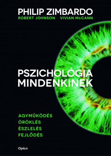 Pszichológia mindenkinek 1. - Philip Zimbardo,Vivian McCann,Robert A. Johnson