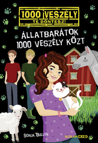 Állatbarátok 1000 veszély közt - Sonja Bullen,Bán Zoltán András