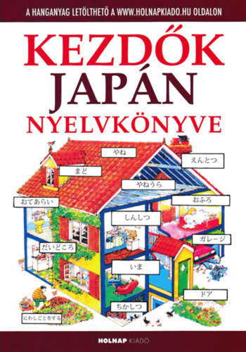 Kezdők japán nyelvkönyve - Csaba Horváth,Helen Daviesová