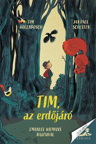 Tim, az erdőjáró - Tim Hogenbosch
