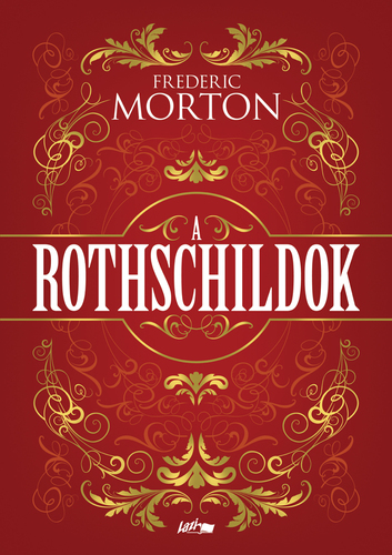 A Rothschildok - Frederik Morton