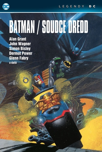 Batman: Soudce Dredd - Grant Alan,John Wagner,Simon Bisley,Dermot Power,Glenn Fabry,Ludovit Plata