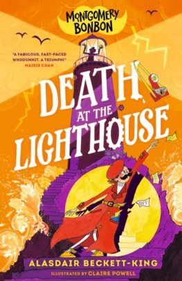 Montgomery Bonbon: Death at the Lighthouse - Alasdair Beckett-King,Powell Claire