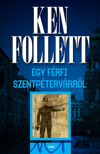 Egy férfi Szentpétervárról - Ken Follett