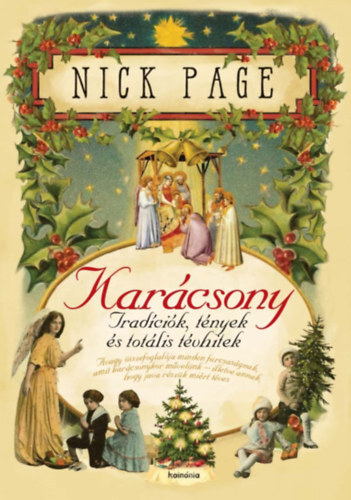 Karácsony - Tradíciók, tények és totális tévhitek - Nick Page