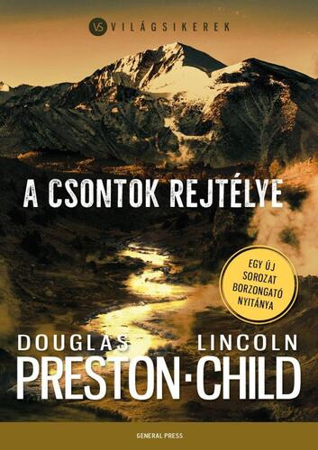 A csontok rejtélye - Lincoln Child,Douglas Preston