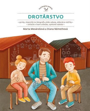 Drotárstvo - Marta Mesárošová,Zuzana Dreadka Krutá