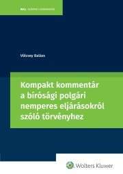 Kompakt kommentár a bírósági polgári nemperes eljárásokról szóló törvényhez - Völcsey Balázs