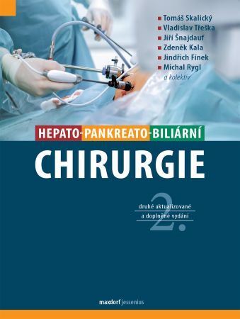 Hepato-pankreato-biliární chirurgie, 2. doplněné vydání - Kolektív autorov