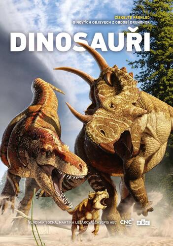 Dinosauři: Získejte přehled o nových objevech z období druhohor - Vladimír Socha