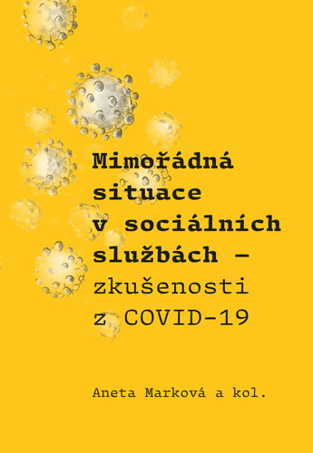 Mimořádná situace v sociálních službách - Aneta Marková,Kolektív autorov