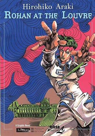 Rohan at the Louvre (Louvre Collection) - Hirohiko
