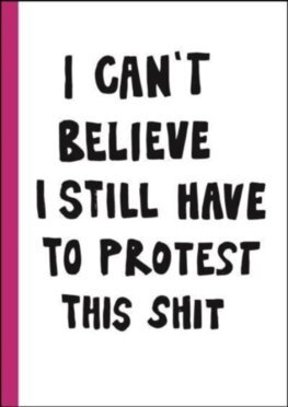 I can\'t believe I still have to protest this shit - Jessica Hallbäck