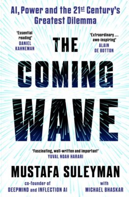 The Coming Wave - Michael Bhaskar,Mustafa Suleyman